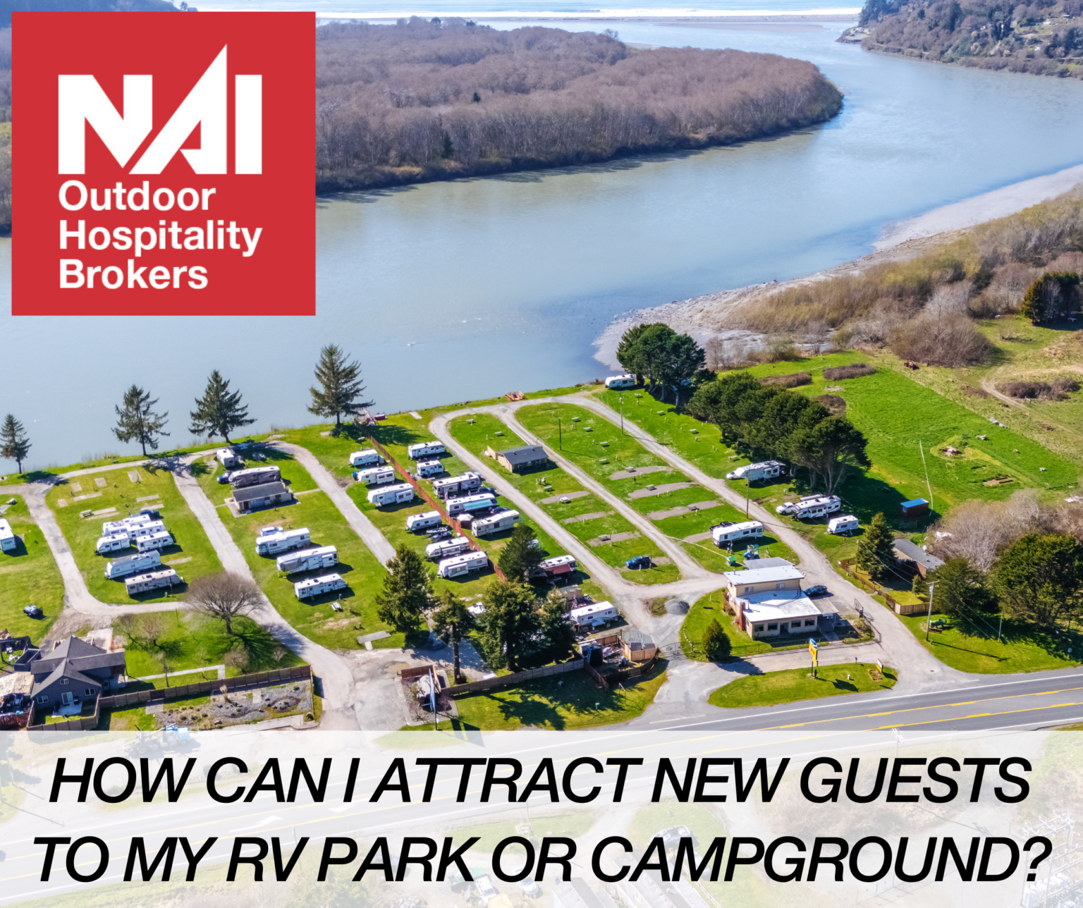 How to Attract New Guests to Your RV Park - NAI Outdoor Hospitality Brokers